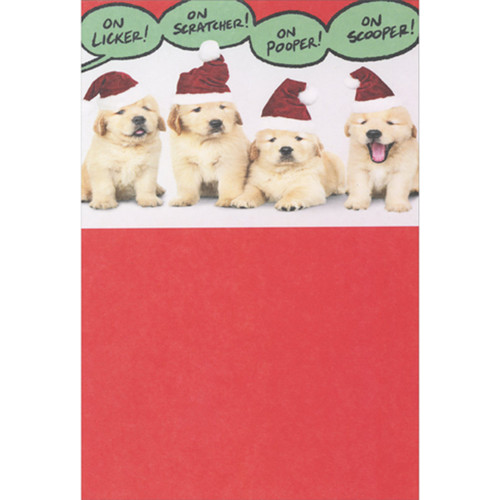 Santa Puppies: On Licker, Scratcher, Pooper and Scooper Funny Christmas Card: On Licker! On Scratcher! On Pooper! On Scooper!