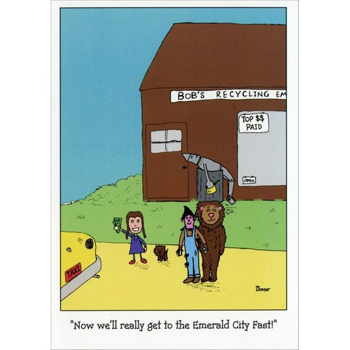 Oz Funny / Humorous Friendship Card: Now we'll really get to the Emerald City Fast!