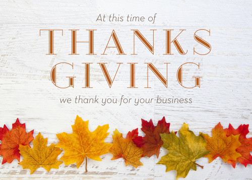 Time of Thanks Giving: Horizontal Line of Fall Leaves Box of 25 Custom Verse Business Appreciation Thanksgiving Cards: At this time of Thanks Giving we thank you for your business