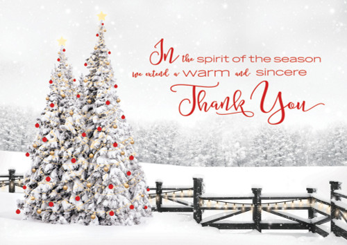 Pair of Decorated Snow Covered Trees Along Fence Box of 25 Custom Verse Holiday Cards: In the spirit of the season we extend a warm and sincere Thank You