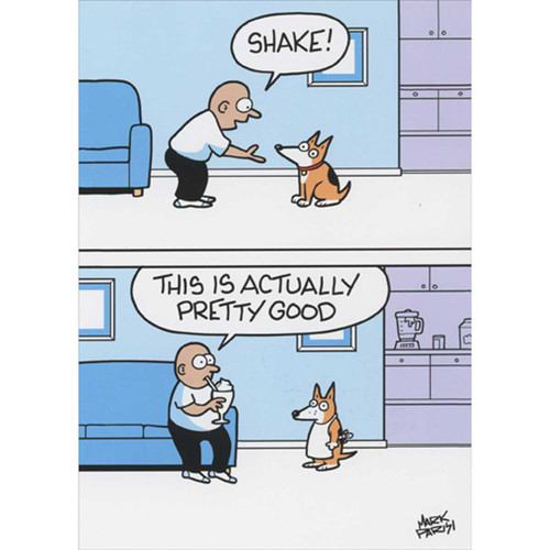 Dog Brings Man a Milkshake Funny Birthday Card: Shake! - This is actually pretty good