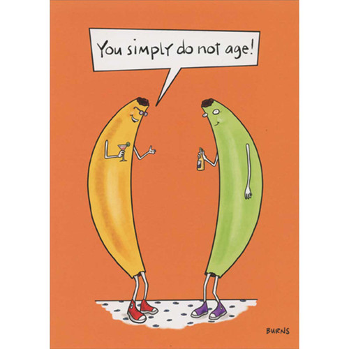 Yellow and Green Bananas Discussing Age Funny Birthday Card: You simply do not age!