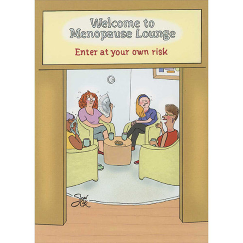 Welcome to Menopause Lounge Funny Birthday Card for Woman: Welcome to Menopause Lounge - Enter at your own risk