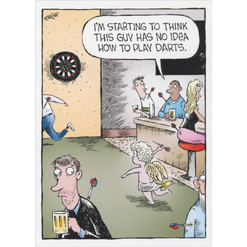 Cupid: Guy Has No Idea How to Play Darts Funny Valentine's Day Card: I'm starting to think this guy has no idea how to play darts.