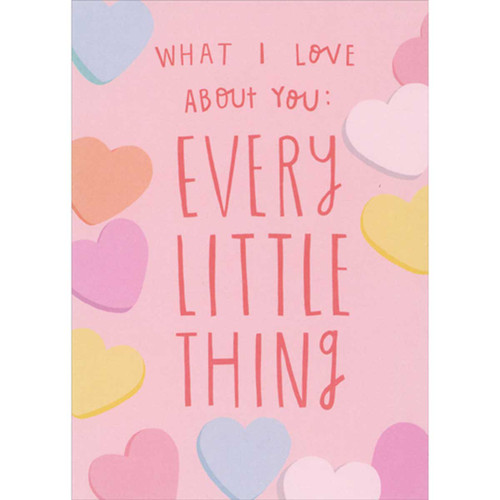 What I Love About You: Every Little Thing Valentine's Day Card: What I Love About You: Every Little Thing