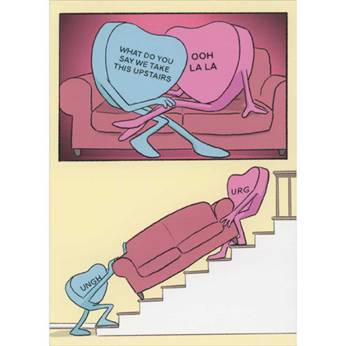 Conversation Hearts on Couch and Moving It Up Stairs Funny Valentine's Day Card: What do you say we take this upstairs - Ooh La La - Ungh - Urg