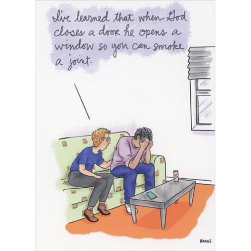 When God Closes a Door He Opens a Window Funny Birthday Card: I've learned that when God closes a door he opens a window so you can smoke a joint.