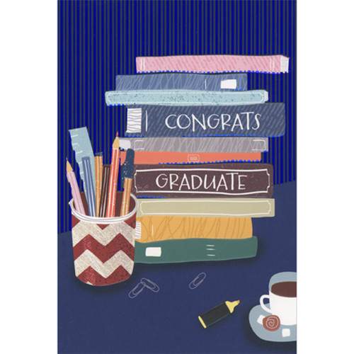 Stack of Books, Cup of Pencils, Highlighter and Coffee Cup Graduation Card: Congrats Graduate