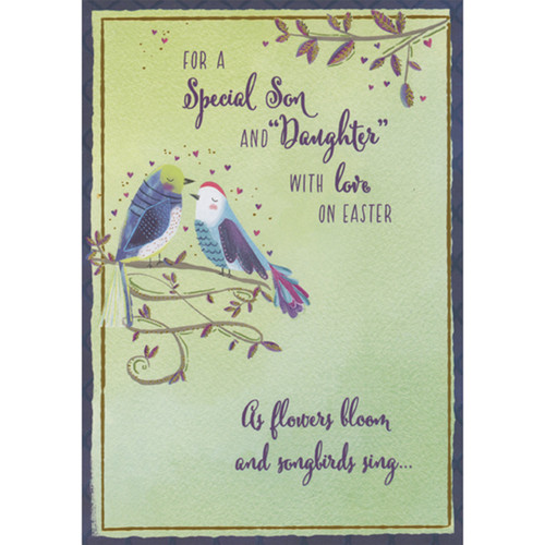 As Flowers Bloom and Songbirds Sing: Birds on Branch Easter Card for Son and Daughter-in-Law: For a Special Son and “Daughter” with love on Easter - As flowers bloom and songbirds sing…