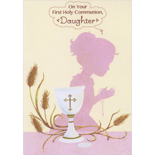 White Chalice with Gold Cross, Stalks of Wheat and Pink Silhouette First Holy Communion Card for Daughter: On Your First Holy Communion, Daughter