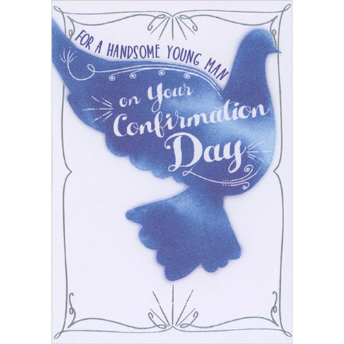 Blue Dove Silhouette Inside Thin Silver Foil Borders Confirmation Card for Young Man: For a Handsome Young Man on Your Confirmation Day
