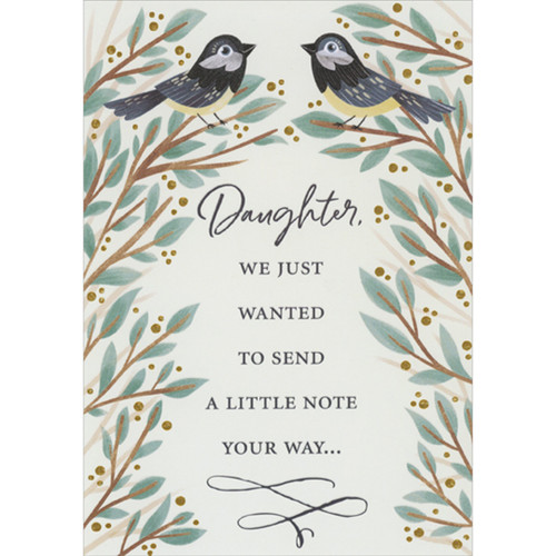 A Little Note: Mirror Image of Small Birds on Leafy Branches Mother's Day Card for Daughter from Both of Us: Daughter, we just wanted to send a little note your way…