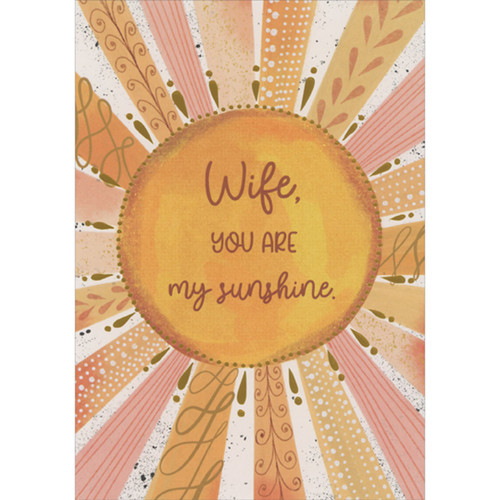 You Are My Sunshine: Sun with Patterned Sunbeams Religious Mother's Day Card for Wife: Wife, You Are My Sunshine