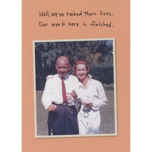 Well, We've Ruined Their Lives Retro Photo of Couple Holding Glasses Funny Mother's Day Card for Wife: Well, we've ruined their lives.  Our work here is finished.