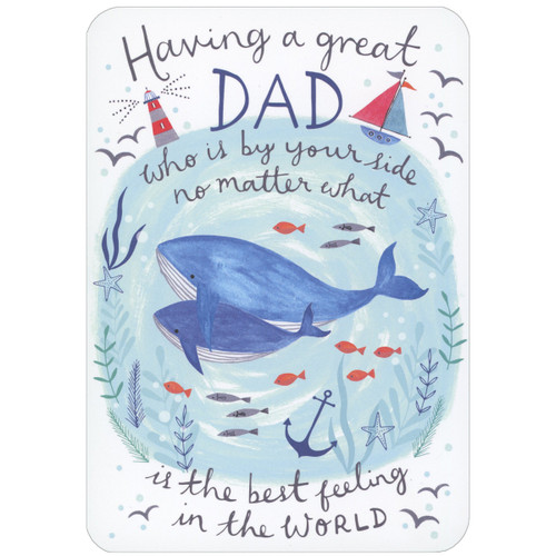 Great Dad Who Is By Your Side: Blue Whales Father's Day Card for Dad: Having a great Dad who is by your side no matter what is the best feeling in the world