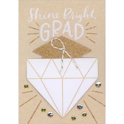 Shine Bright, Grad: 3D Die Cut Cap Over Large White Diamond Hand Decorated College Graduation Card: Shine Bright, Grad