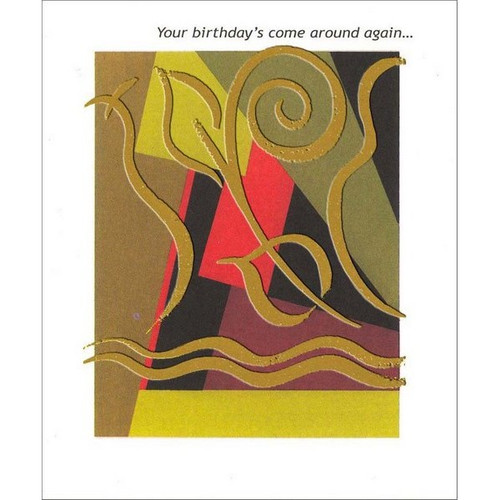 Gold Foil Abstract Birthday Card: Your birthday's come around again…