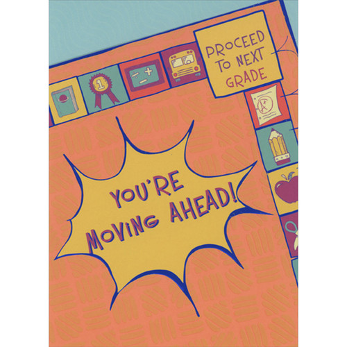 Proceed To Next Grade Board Game: You're Moving Ahead Promotion to Next Grade Graduation Card: You're Moving Ahead! - Proceed to the Next Grade