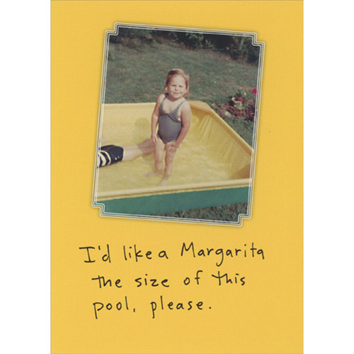 Margarita the Size of This Pool: Vintage Photo Funny Birthday Card for Woman: I'd like a Margarita the size of this pool please.