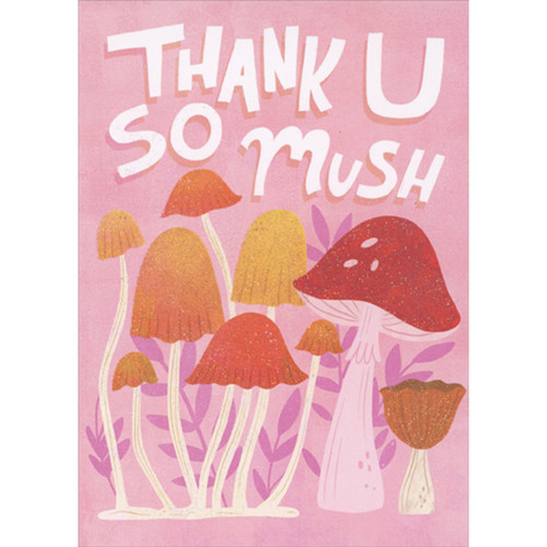 Thank U So Mush: Yellow and Orange Glitter Mushrooms Thank You Card: Thank U so mush