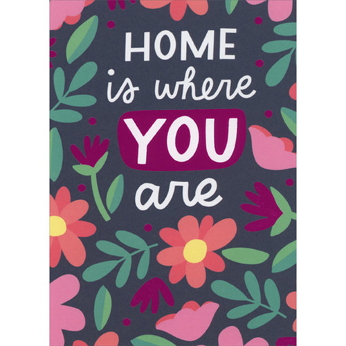 Home is Where You Are: Large Bright Flowers on Black Anniversary Card for Wife: Home is where you are