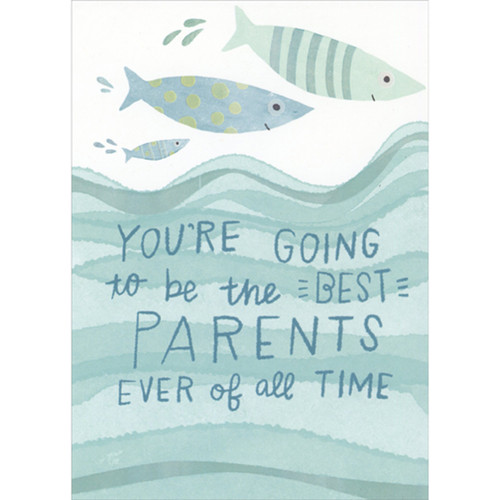 Swimming Fish Family: Best Parents Ever Congratulations / Baby Shower Card: You're Going to be the Best Parents Ever of all Time