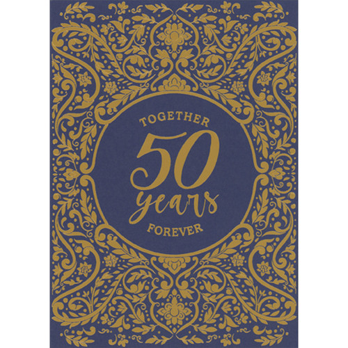 50 Years: Together Forever Gold Foil Lettering and Vines on Blue 50th Anniversary Card for Couple: Together 50 years Forever
