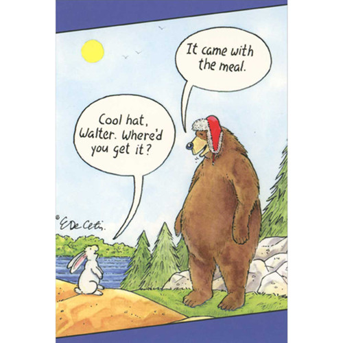 Bear Wearing Red Hat: Came With the Meal Funny Birthday Card: Cool hat, Walter.  Where'd you get it? - It came with the meal.
