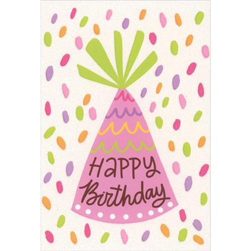Pink Party Hat With Colorful Falling Confetti Birthday Card: Happy Birthday