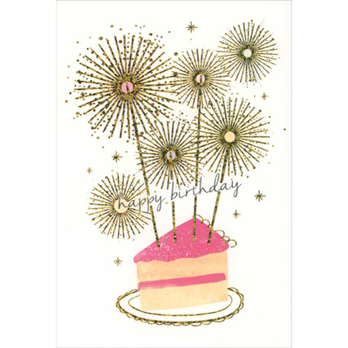 Tall Gold Foil Sparklers on Slice of Cake Birthday Card: Happy Birthday