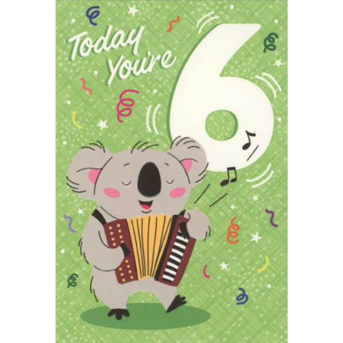 Koala Bear Playing Accordion 6th Birthday Card: Today you're 6