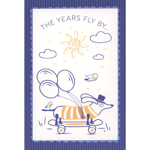 The Years Fly By: Dachshund on Skateboard Birthday Card: The years fly by…