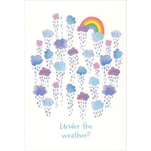 Under the Weather: Rainbow Over Many Rain Clouds Get Well Card: Under the weather?