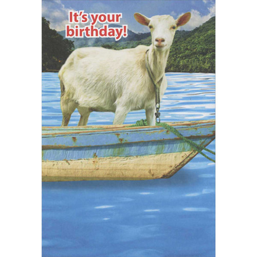 Goat Standing in Boat Funny Birthday Card: It's your birthday!