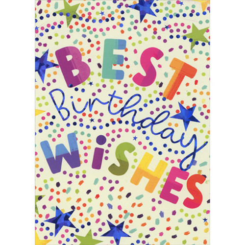 Birthday Card for Kids: Best Birthday Wishes - Confetti and Blue Foil Stars: BEST Birthday WISHES