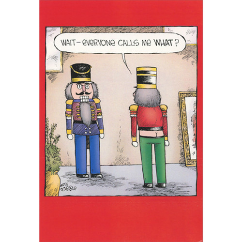 Funny Christmas Card: Wait, Everyone Calls Me What? Buttcracker: Wait - everyone calls me what?