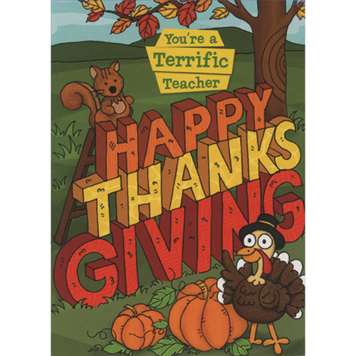 Thanksgiving Card for Teacher: Squirrel on Ladder Near Words: You're a Terrific Teacher - Happy Thanksgiving