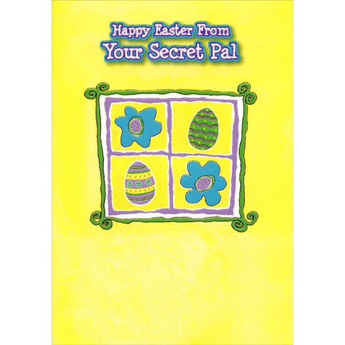 Eggs and Flowers: Secret Pal Easter Card: Happy Easter From Your Secret Pal