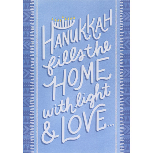 Hanukkah Card for Special Family: Fills the Home with Light and Love: Hanukkah fills the Home with light and Love…
