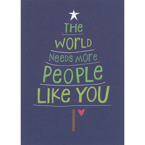 Christmas Card for Someone Special: The World Needs More People Like You Tree: The world needs more people like you