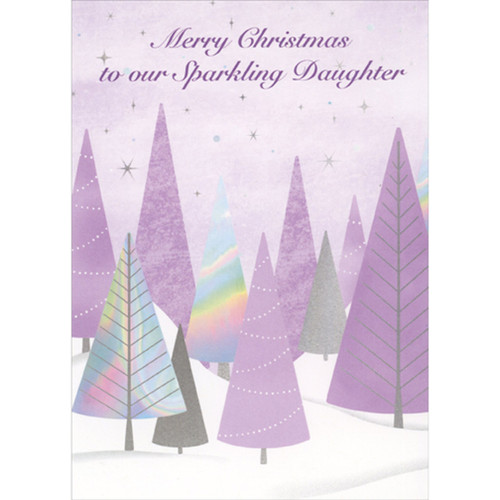 Christmas Card for Daughter: Forest of Purple and Holographic Foil Trees: Merry Christmas to our Sparkling Daughter