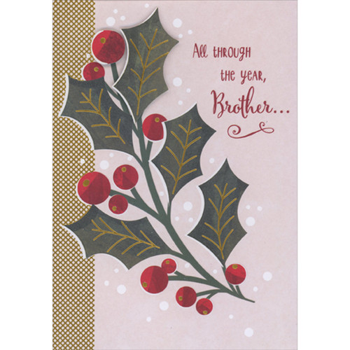 Handmade 3D Christmas Card for Brother: All Through the Year, Die Cut Holly Leaves and Berries: All Through the Year, Brother…