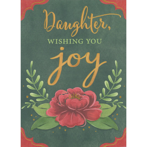 Christmas Card for Our Daughter: Wishing You Joy, Large Red Flower: Daughter, Wishing You Joy