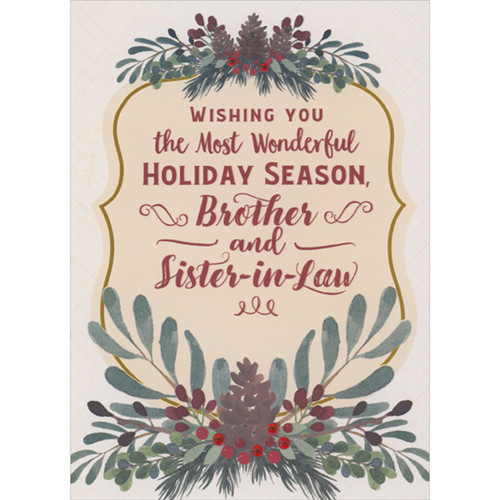 Handmade 3D Christmas Card for Brother and Sister-in-Law: Most Wonderful Holiday, Swags of Holly, Pine Cones and Red Gems: Wishing you the most wonderful holiday season, Brother and Sister-in-Law
