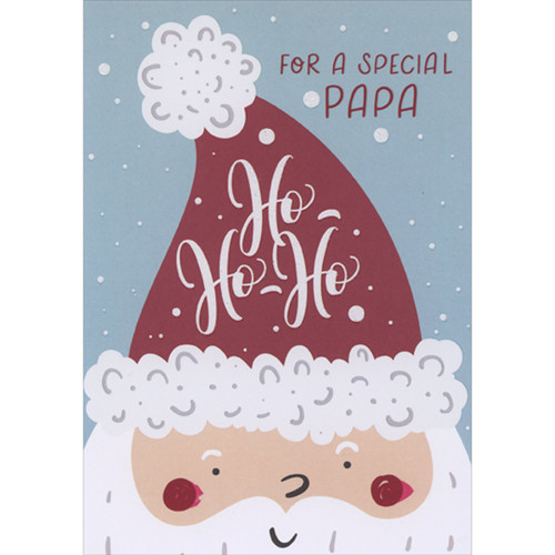 Christmas Card for Papa from Child: Santa with Ho Ho Ho Red Hat and Rosy Cheeks: For a Special Papa - Ho-Ho-Ho