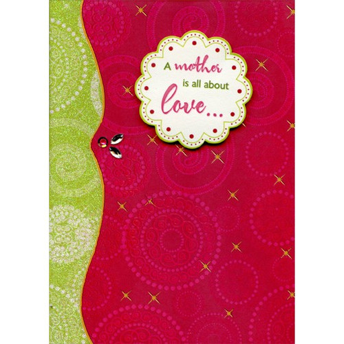Mother is All About Love Handmade with Gems Designer Boutique Mother's Day Card: A Mother is all about love…
