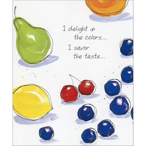 Colorful Fruit Friendship Card: I delight in the colors… I savor the taste…