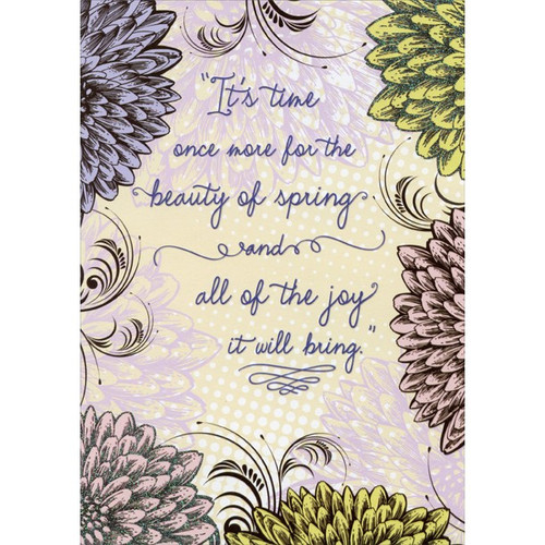 Flowers and Swirling Text Easter Card: “It's time once more for the beauty of spring and all of the joy it will bring.”