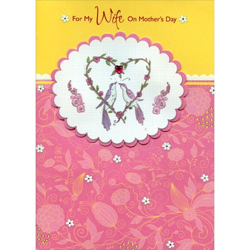 Love Birds with Gem Heart Handmade: Wife Designer Boutique Mother's Day Card: For My Wife On Mother's Day