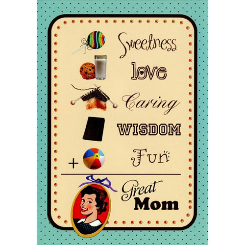 Sweetness, Love, Caring Mom Mother's Day Card: Sweetness - Love - Caring - Wisdom - Fun - Great Mom